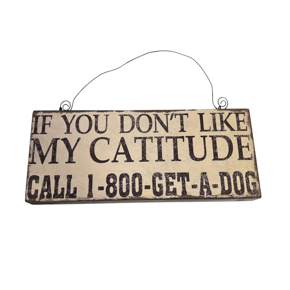 Catitude Funny Wood Box Sign Rustic Cat Lover Wall Decor 1-800-GET-A-DOG Distres